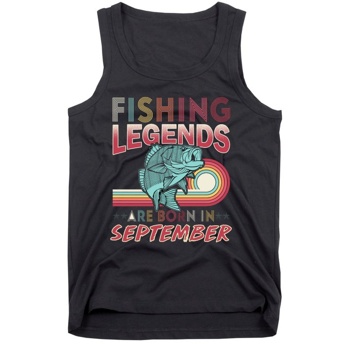 Fishing Legends Are Born In September Tank Top