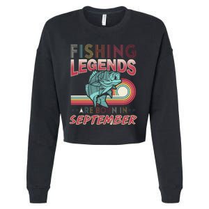 Fishing Legends Are Born In September Cropped Pullover Crew