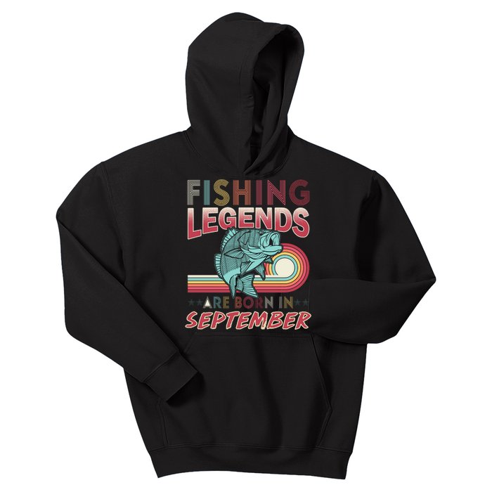 Fishing Legends Are Born In September Kids Hoodie