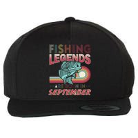 Fishing Legends Are Born In September Wool Snapback Cap