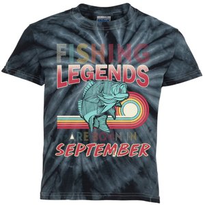 Fishing Legends Are Born In September Kids Tie-Dye T-Shirt