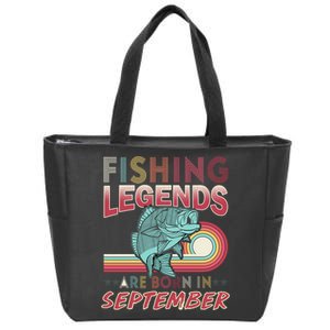 Fishing Legends Are Born In September Zip Tote Bag