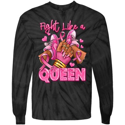 Fight Like A Queen Breast Cancer Support Awareness Tie-Dye Long Sleeve Shirt