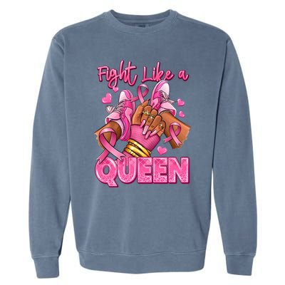 Fight Like A Queen Breast Cancer Support Awareness Garment-Dyed Sweatshirt