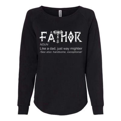 Fathor Like A Dad Just Way Mightier Fathers Day Viking Cute Womens California Wash Sweatshirt