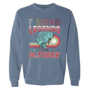 Fishing Legends Are Born In October Garment-Dyed Sweatshirt