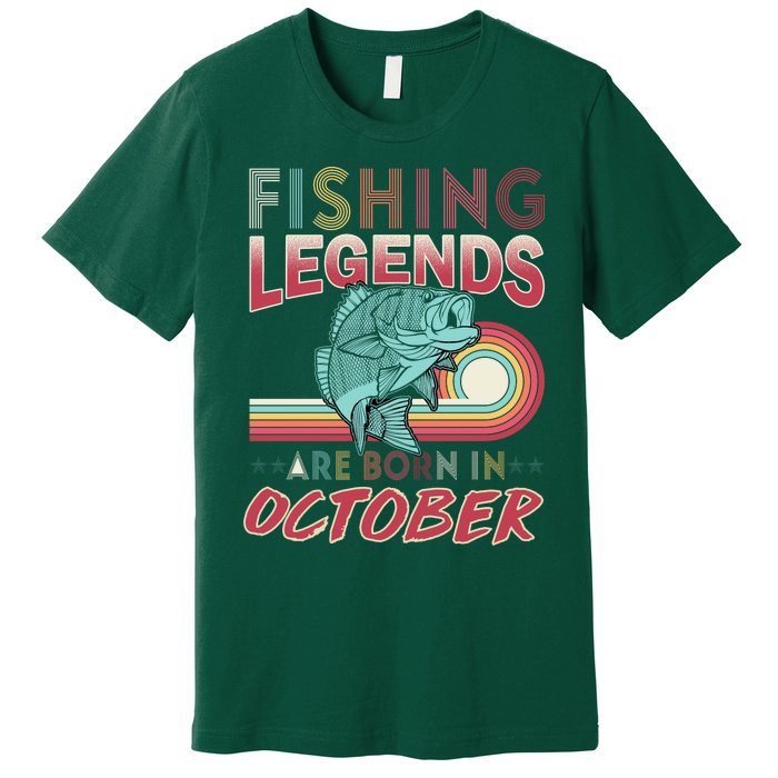 Fishing Legends Are Born In October Premium T-Shirt