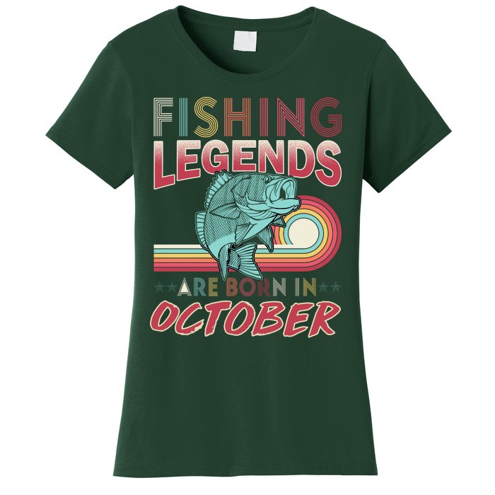 Fishing Legends Are Born In October Women's T-Shirt