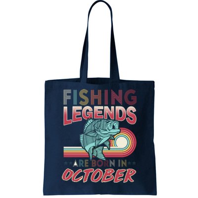 Fishing Legends Are Born In October Tote Bag