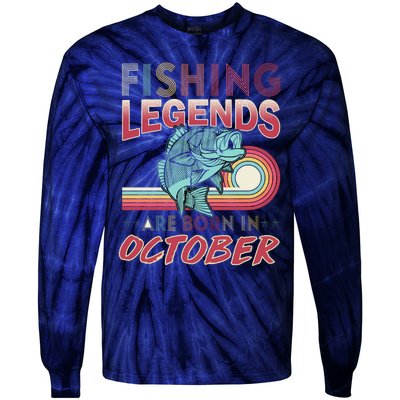 Fishing Legends Are Born In October Tie-Dye Long Sleeve Shirt