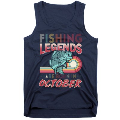 Fishing Legends Are Born In October Tank Top