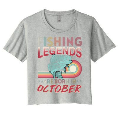 Fishing Legends Are Born In October Women's Crop Top Tee