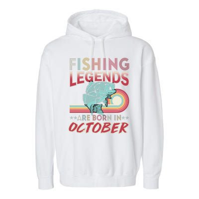 Fishing Legends Are Born In October Garment-Dyed Fleece Hoodie