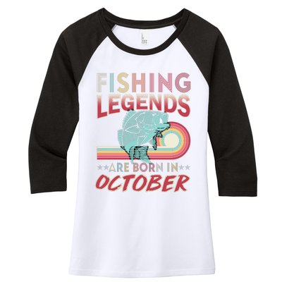 Fishing Legends Are Born In October Women's Tri-Blend 3/4-Sleeve Raglan Shirt