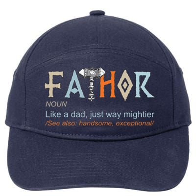 Fathor Like A Dad Just Way Mightier Fathers Day Viking 7-Panel Snapback Hat