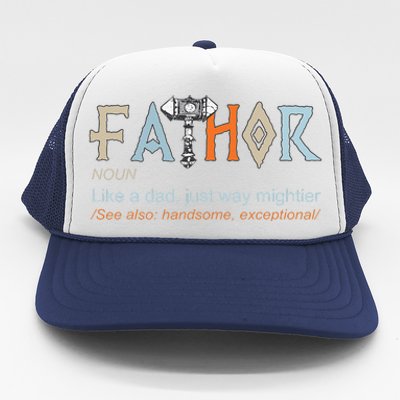 Fathor Like A Dad Just Way Mightier Fathers Day Viking Trucker Hat