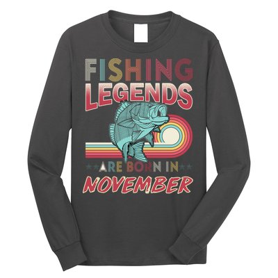 Fishing Legends Are Born In November Long Sleeve Shirt