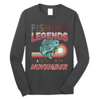 Fishing Legends Are Born In November Long Sleeve Shirt