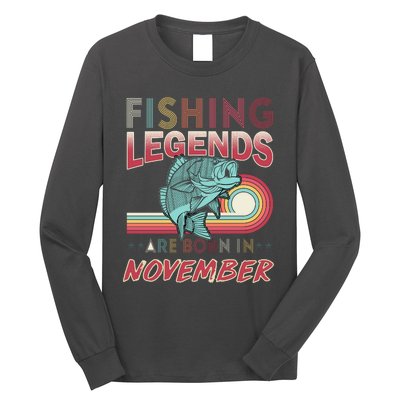 Fishing Legends Are Born In November Long Sleeve Shirt