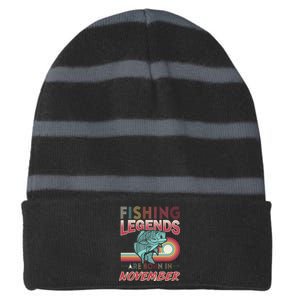 Fishing Legends Are Born In November Striped Beanie with Solid Band