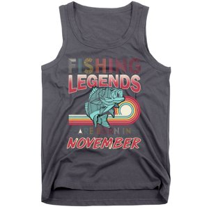 Fishing Legends Are Born In November Tank Top