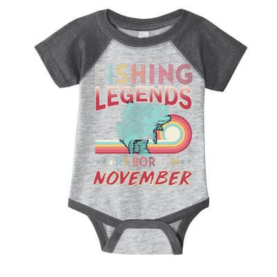 Fishing Legends Are Born In November Infant Baby Jersey Bodysuit