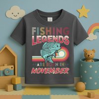 Fishing Legends Are Born In November Toddler T-Shirt