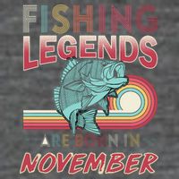 Fishing Legends Are Born In November Toddler T-Shirt