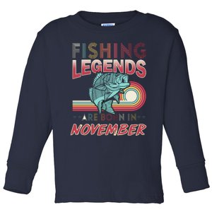 Fishing Legends Are Born In November Toddler Long Sleeve Shirt