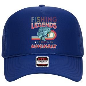 Fishing Legends Are Born In November High Crown Mesh Back Trucker Hat