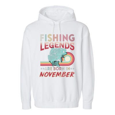 Fishing Legends Are Born In November Garment-Dyed Fleece Hoodie