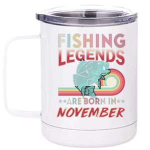 Fishing Legends Are Born In November 12 oz Stainless Steel Tumbler Cup