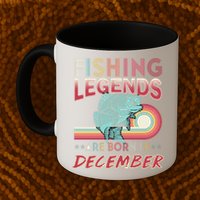 Fishing Legends Are Born In December Mug
