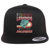 Fishing Legends Are Born In December Flatbill Hat