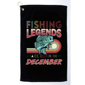 Fishing Legends Are Born In December Platinum Collection Golf Towel