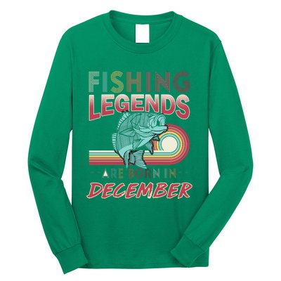 Fishing Legends Are Born In December Long Sleeve Shirt