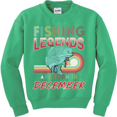 Fishing Legends Are Born In December Kids Sweatshirt