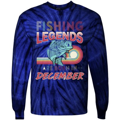 Fishing Legends Are Born In December Tie-Dye Long Sleeve Shirt