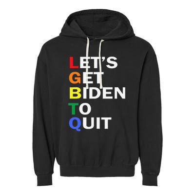 Funny LGBTQ Anti Biden Let's Get Biden To Quite Garment-Dyed Fleece Hoodie