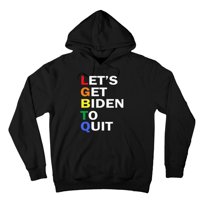 Funny LGBTQ Anti Biden Let's Get Biden To Quite Hoodie