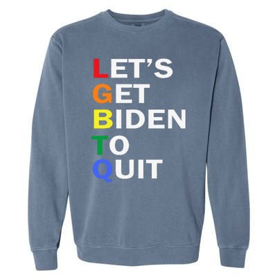 Funny LGBTQ Anti Biden Let's Get Biden To Quite Garment-Dyed Sweatshirt