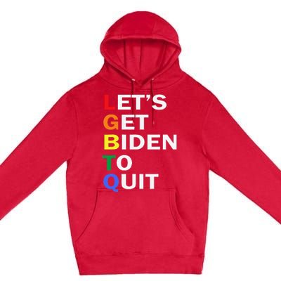 Funny LGBTQ Anti Biden Let's Get Biden To Quite Premium Pullover Hoodie