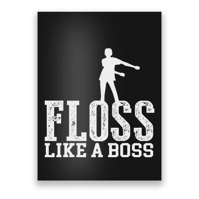 Floss Like A Boss Cool Dance Move Flossing Poster