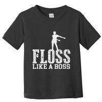 Floss Like A Boss Cool Dance Move Flossing Toddler T-Shirt