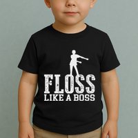 Floss Like A Boss Cool Dance Move Flossing Toddler T-Shirt