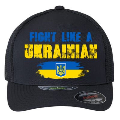 Fight Like A Ukrainian I Stand With Ukraine Support Trident Flag Flexfit Unipanel Trucker Cap