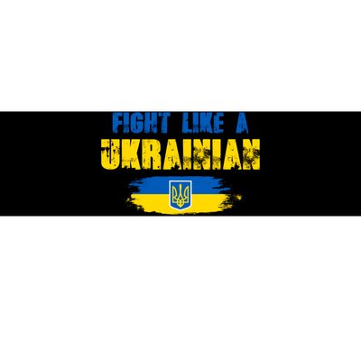 Fight Like A Ukrainian I Stand With Ukraine Support Trident Flag Bumper Sticker