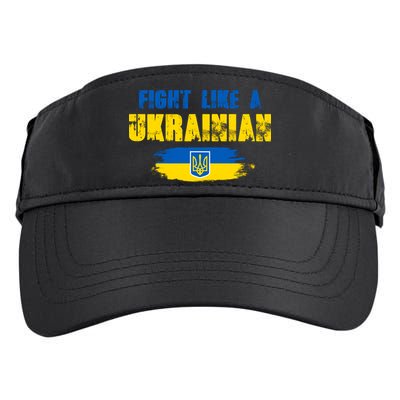 Fight Like A Ukrainian I Stand With Ukraine Support Trident Flag Adult Drive Performance Visor