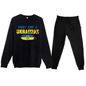 Fight Like A Ukrainian I Stand With Ukraine Support Trident Flag Premium Crewneck Sweatsuit Set