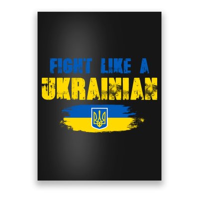 Fight Like A Ukrainian I Stand With Ukraine Support Trident Flag Poster